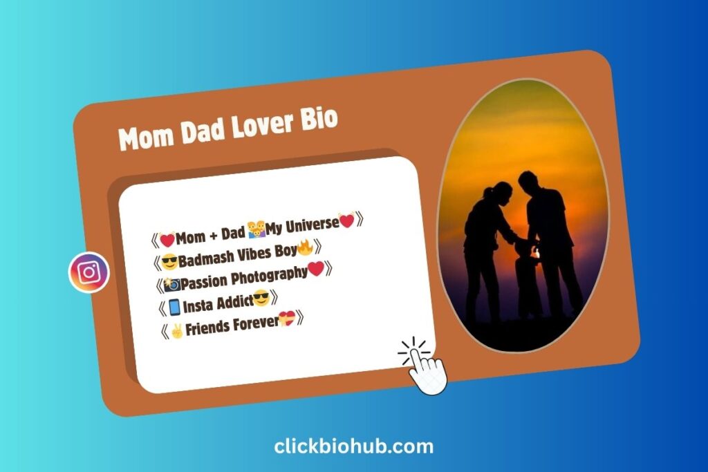 Mom Dad Instagram Bio ideas